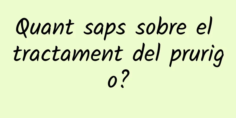 Quant saps sobre el tractament del prurigo?