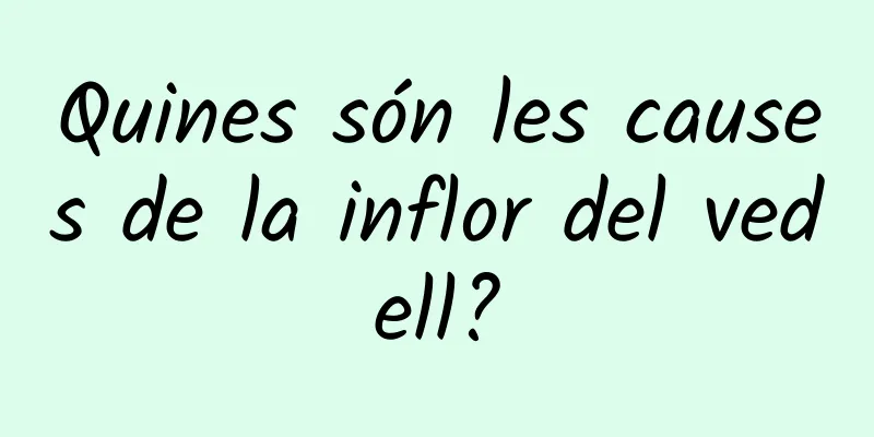 Quines són les causes de la inflor del vedell?