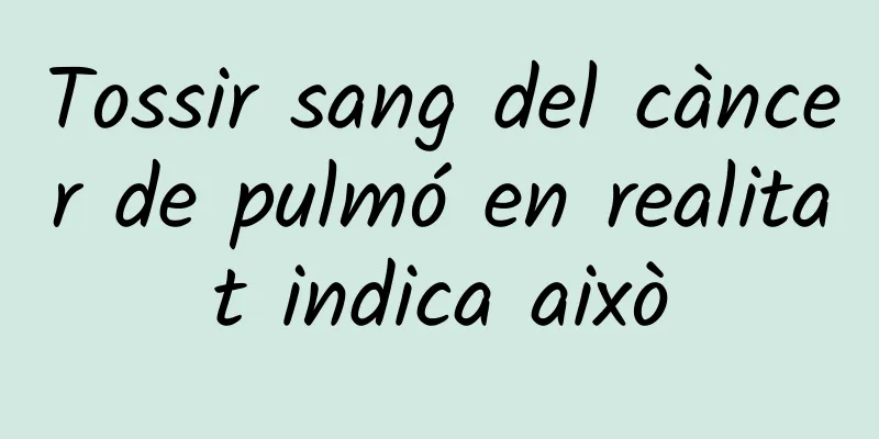 Tossir sang del càncer de pulmó en realitat indica això