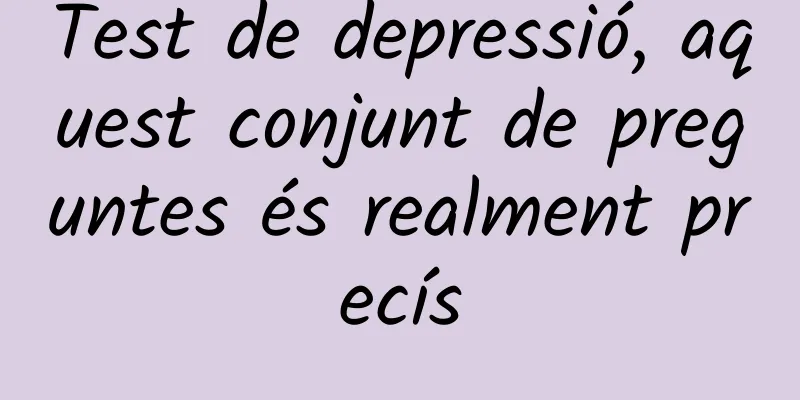Test de depressió, aquest conjunt de preguntes és realment precís