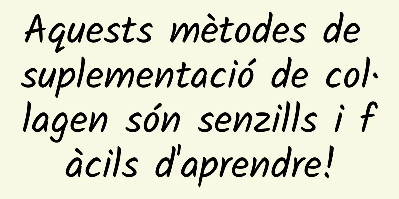 Aquests mètodes de suplementació de col·lagen són senzills i fàcils d'aprendre!