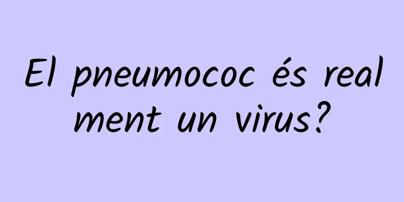 El pneumococ és realment un virus?