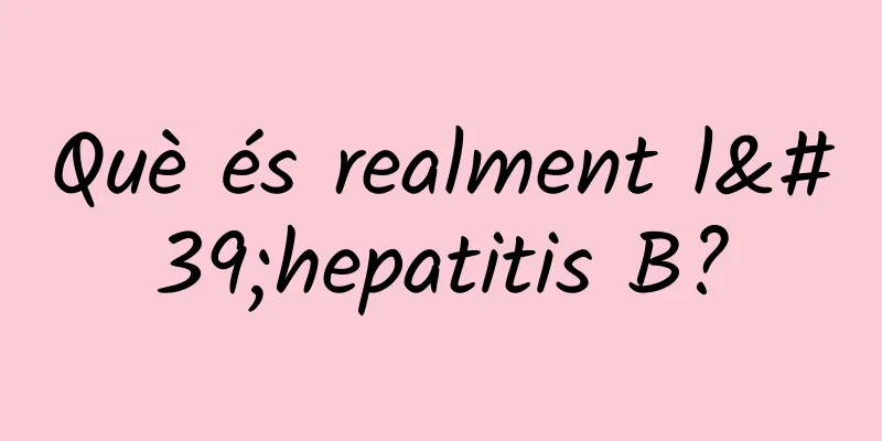 Què és realment l'hepatitis B?