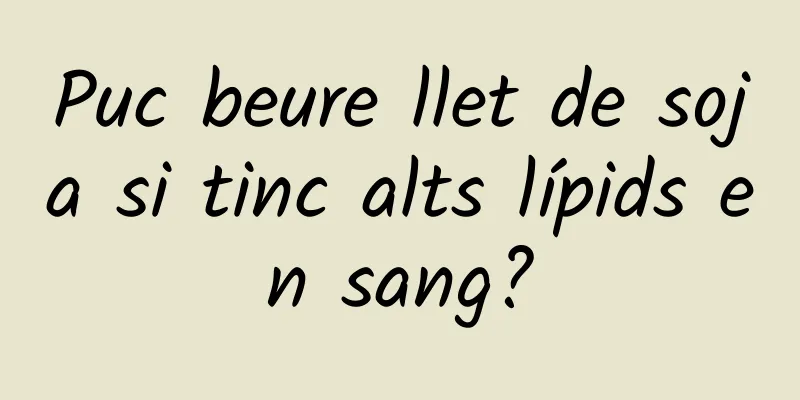 Puc beure llet de soja si tinc alts lípids en sang?