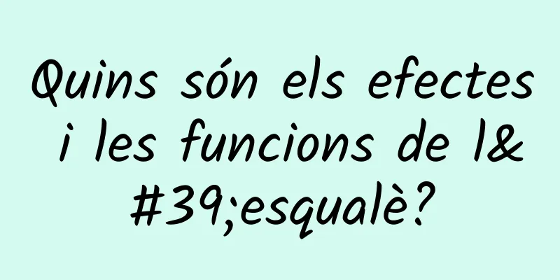 Quins són els efectes i les funcions de l'esqualè?