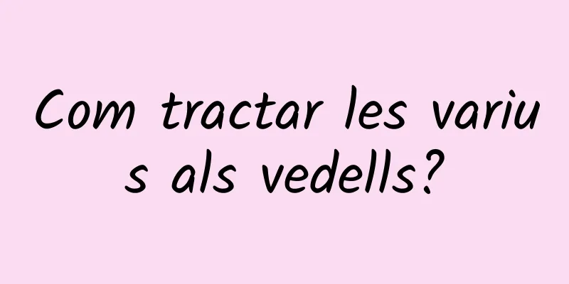 Com tractar les varius als vedells?