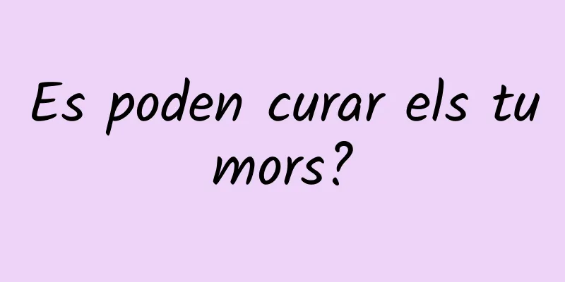 Es poden curar els tumors?