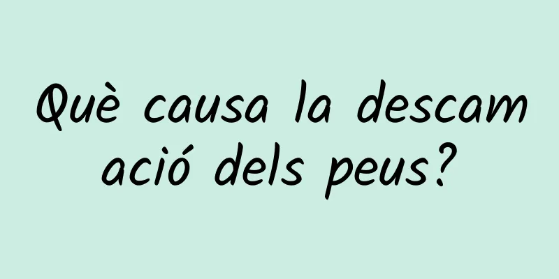 Què causa la descamació dels peus?