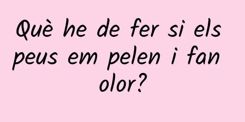 Què he de fer si els peus em pelen i fan olor?