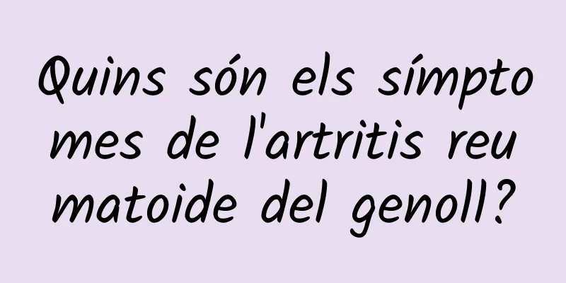 Quins són els símptomes de l'artritis reumatoide del genoll?
