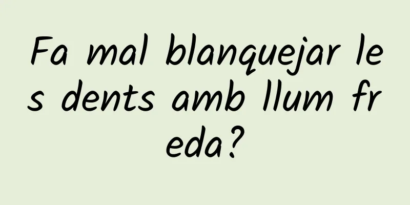 Fa mal blanquejar les dents amb llum freda?