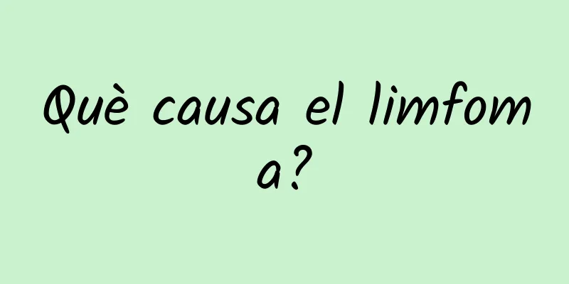 Què causa el limfoma?