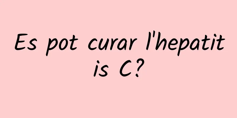 Es pot curar l'hepatitis C?