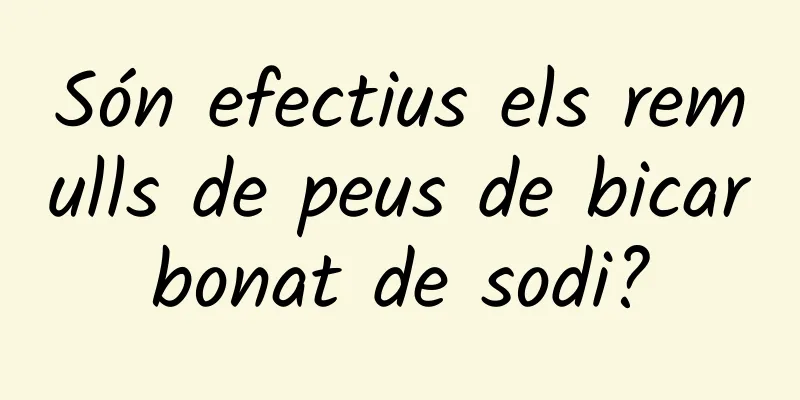 Són efectius els remulls de peus de bicarbonat de sodi?