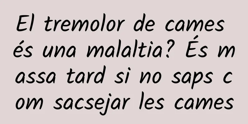 El tremolor de cames és una malaltia? És massa tard si no saps com sacsejar les cames