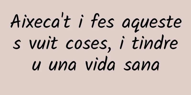 Aixeca't i fes aquestes vuit coses, i tindreu una vida sana