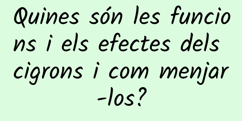 Quines són les funcions i els efectes dels cigrons i com menjar-los?
