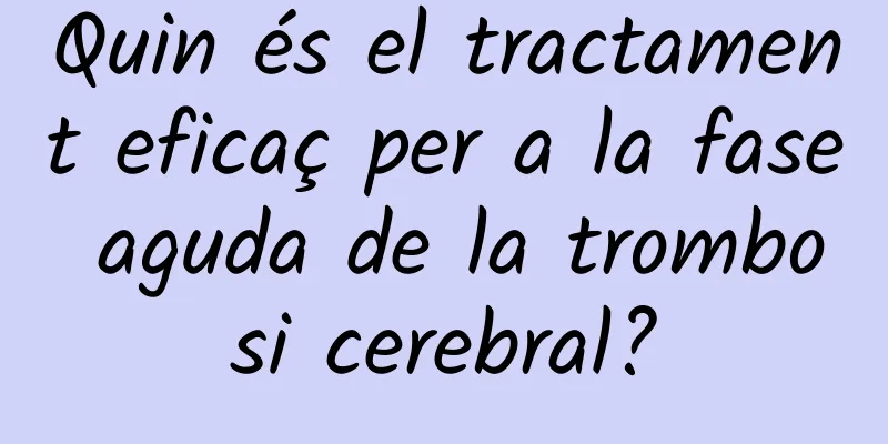 Quin és el tractament eficaç per a la fase aguda de la trombosi cerebral?