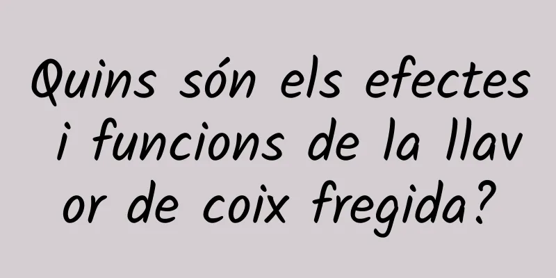 Quins són els efectes i funcions de la llavor de coix fregida?