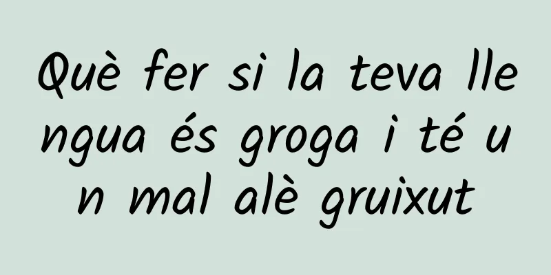 Què fer si la teva llengua és groga i té un mal alè gruixut