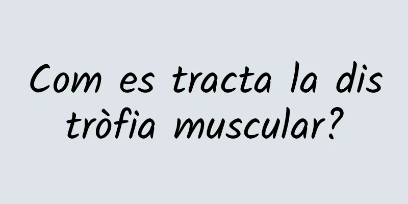 Com es tracta la distròfia muscular?