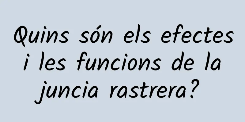 Quins són els efectes i les funcions de la juncia rastrera?