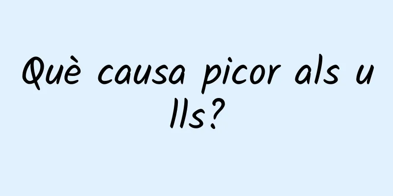 Què causa picor als ulls?