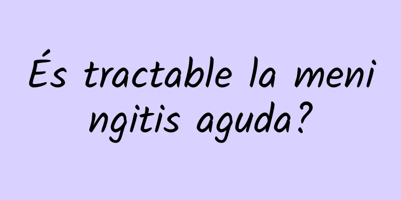 És tractable la meningitis aguda?