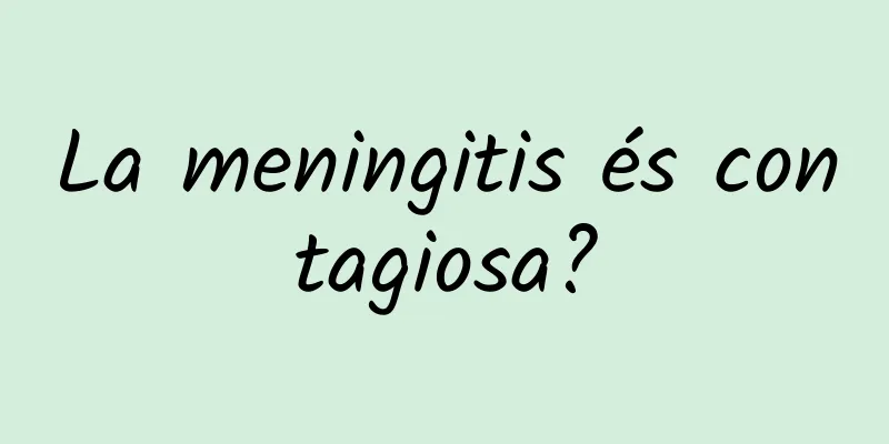 La meningitis és contagiosa?