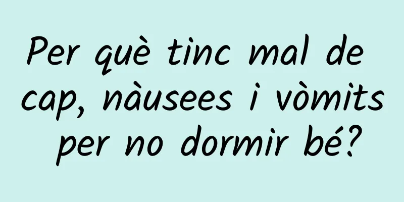 Per què tinc mal de cap, nàusees i vòmits per no dormir bé?