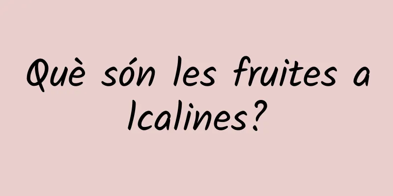 Què són les fruites alcalines?