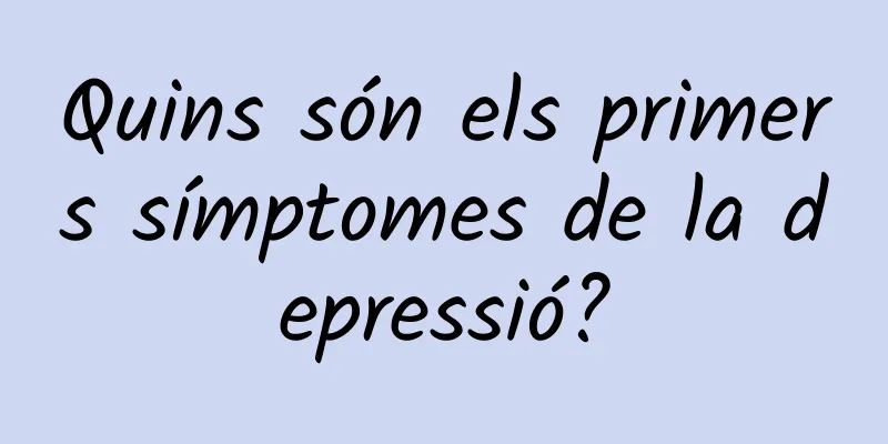 Quins són els primers símptomes de la depressió?