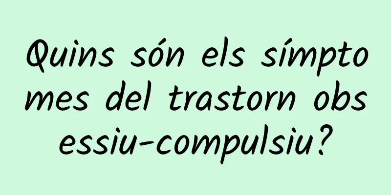 Quins són els símptomes del trastorn obsessiu-compulsiu?