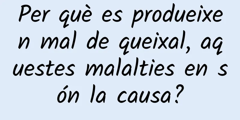 Per què es produeixen mal de queixal, aquestes malalties en són la causa?
