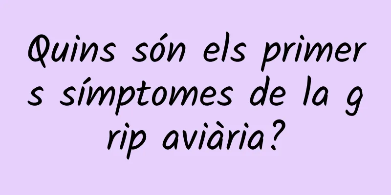 Quins són els primers símptomes de la grip aviària?