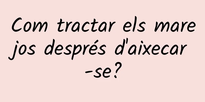 Com tractar els marejos després d'aixecar-se?