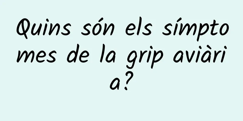 Quins són els símptomes de la grip aviària?