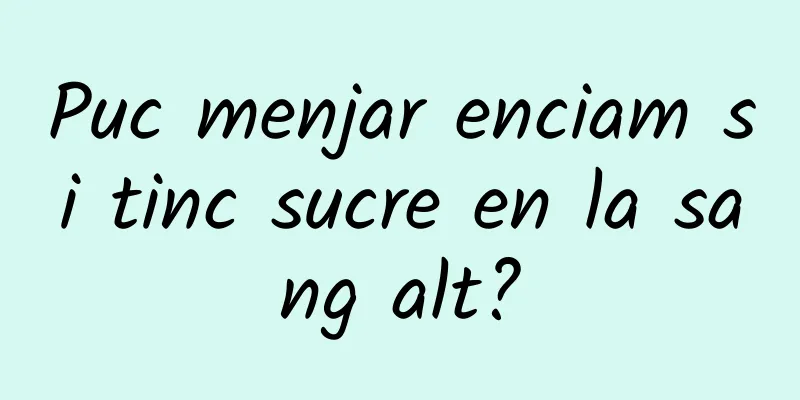Puc menjar enciam si tinc sucre en la sang alt?