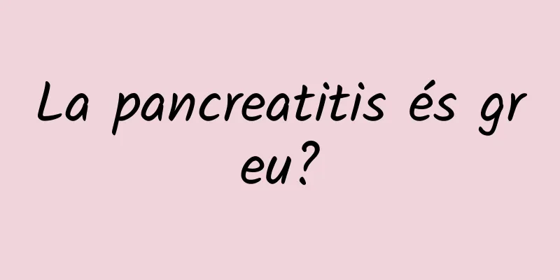 La pancreatitis és greu?