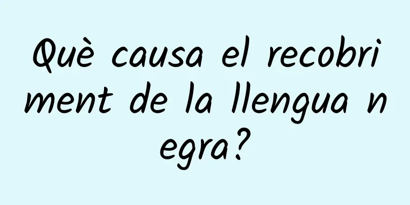 Què causa el recobriment de la llengua negra?