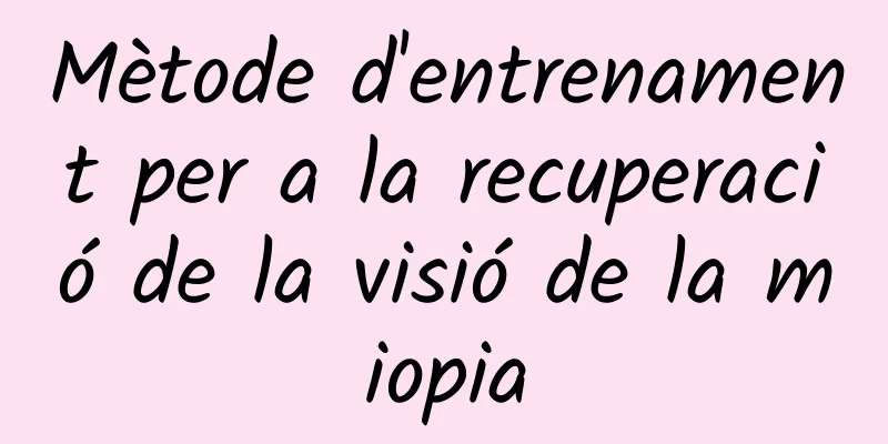Mètode d'entrenament per a la recuperació de la visió de la miopia