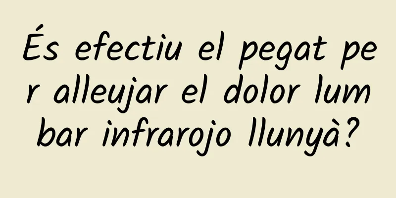 És efectiu el pegat per alleujar el dolor lumbar infrarojo llunyà?
