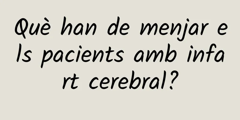 Què han de menjar els pacients amb infart cerebral?