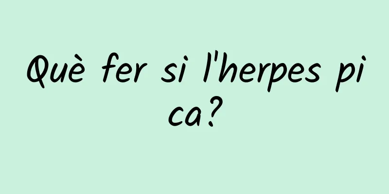 Què fer si l'herpes pica?