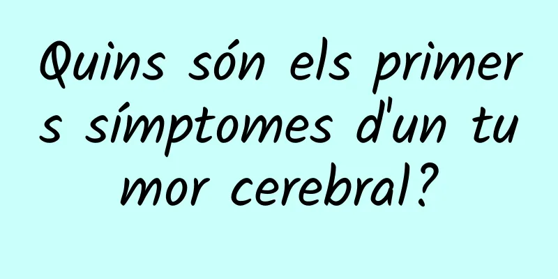 Quins són els primers símptomes d'un tumor cerebral?