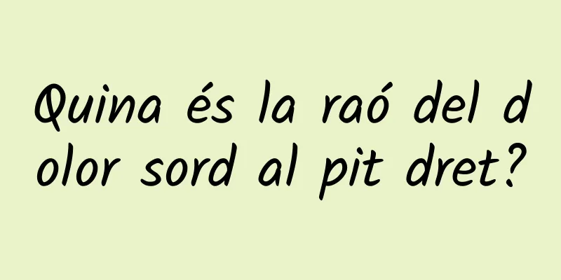 Quina és la raó del dolor sord al pit dret?