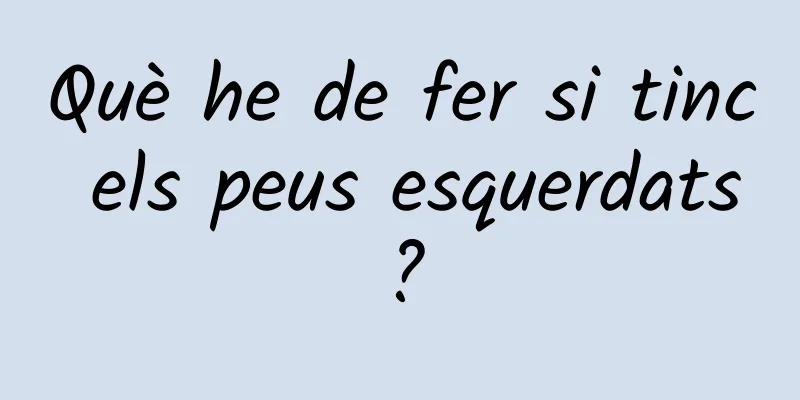 Què he de fer si tinc els peus esquerdats?