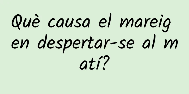 Què causa el mareig en despertar-se al matí?