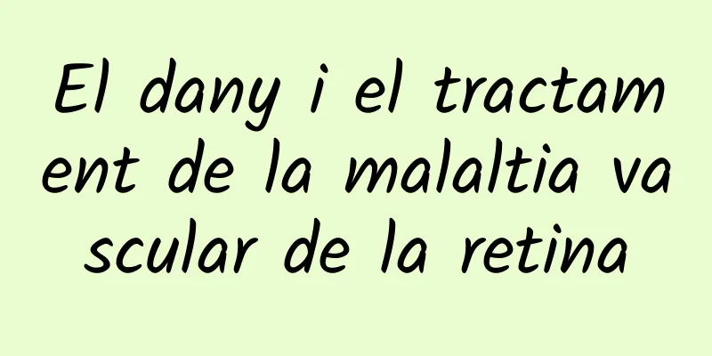 El dany i el tractament de la malaltia vascular de la retina