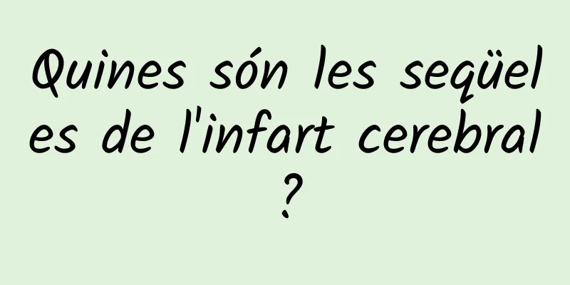 Quines són les seqüeles de l'infart cerebral?